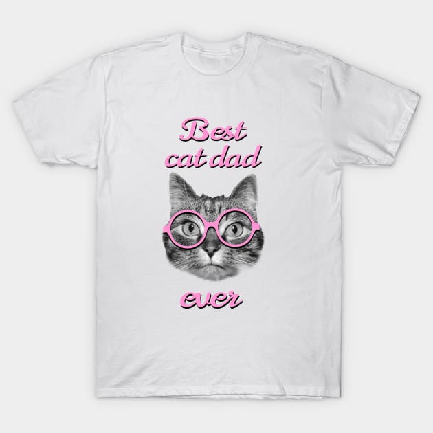 Best cat dad ever T-Shirt by Purrfect